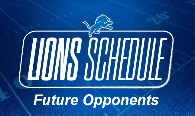 Detroit Lions Future Opponents: Full List by Year (Home/Away Breakdowns)